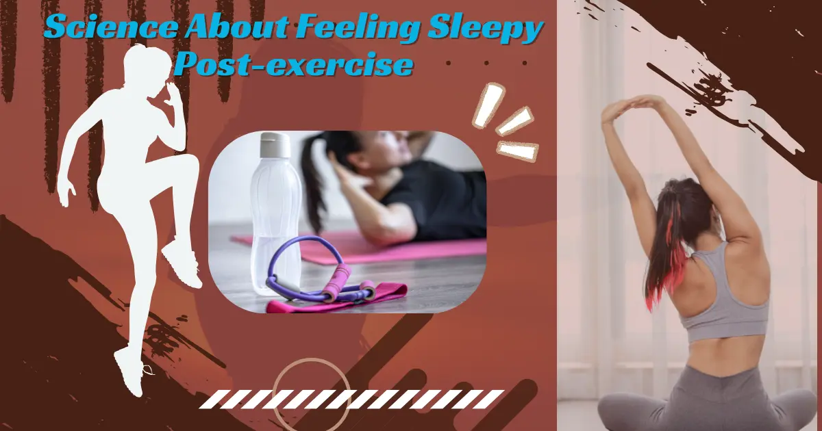 When Feeling sleepy after exercise Is a Red Flag