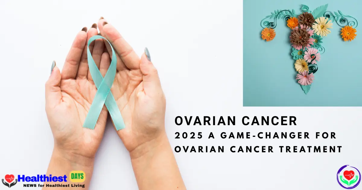 New treatments for ovarian cancer innovation in 2025 are altering lives in the U.S