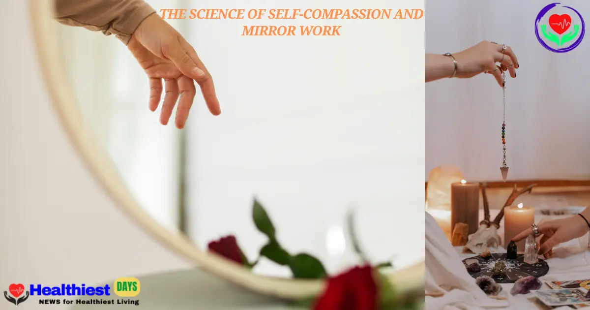 Self-Compassion Mirror Ritual Heal Anxiety and Burnout with One Sentence